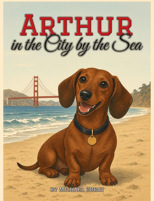 Book cover: Arthur in the City by the Sea: After George Sterling's “The City by the Sea — San Francisco”